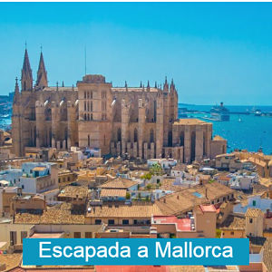 Escapada a Mallorca - Qué ver y qué hacer